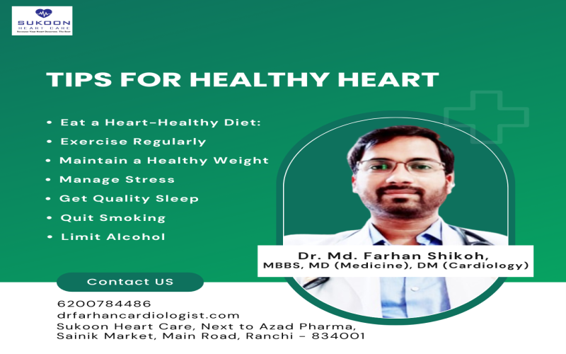 Tips for a Healthy Heart by Dr. Md. Farhan Shikoh