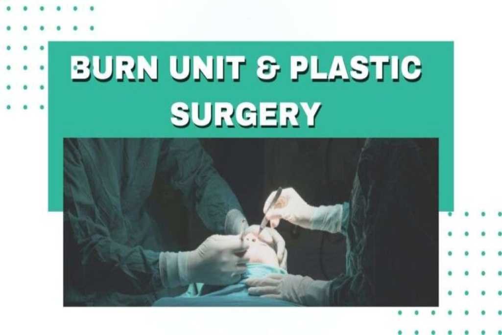 Burn & Plastic Surgery